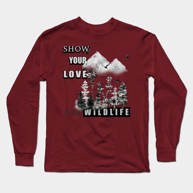 Show your love for wildlife Long Sleeve T-Shirt by TeeText